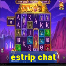 estrip chat